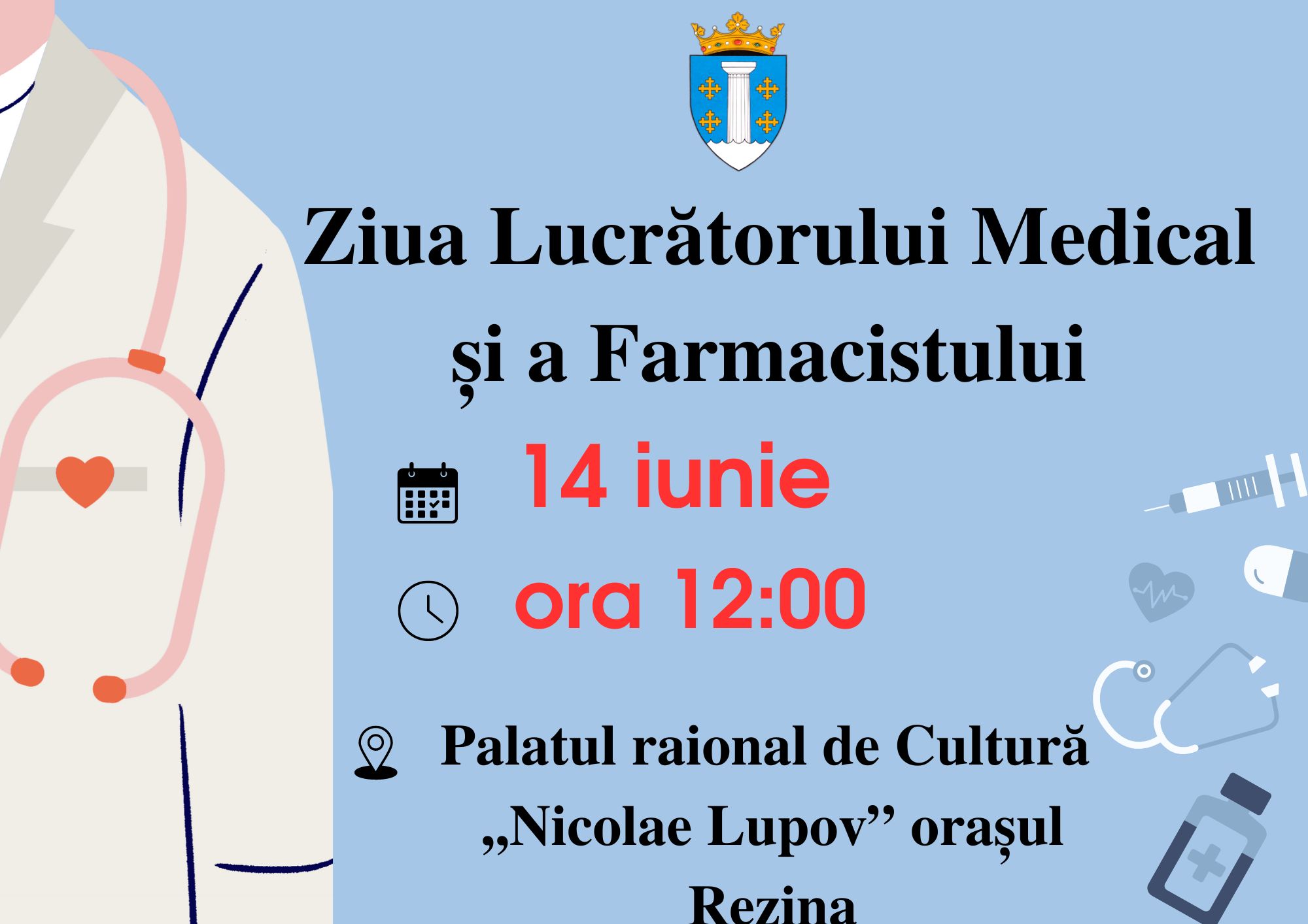 Invitație la evenimentul dedicat ,,Zilei lucrătorului medical și a farmacistului”
